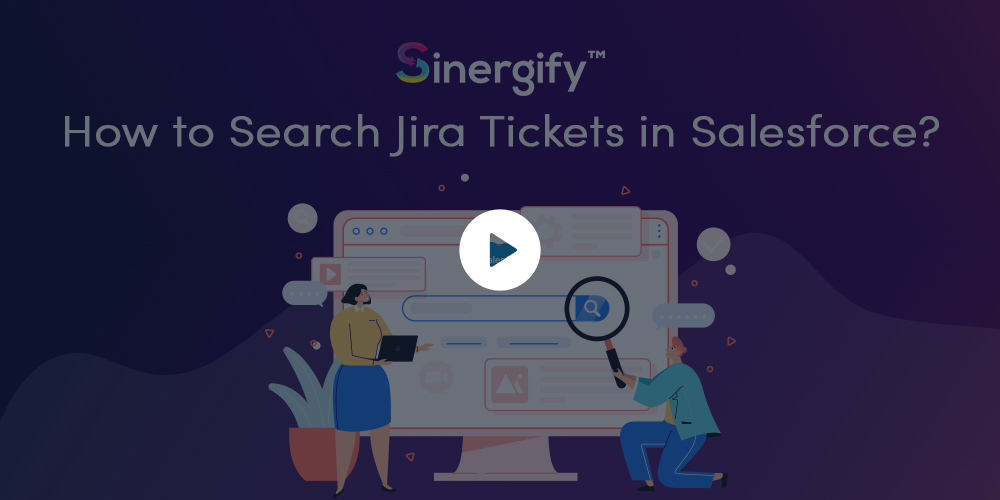 How to Search Jira Tickets in Salesforce?